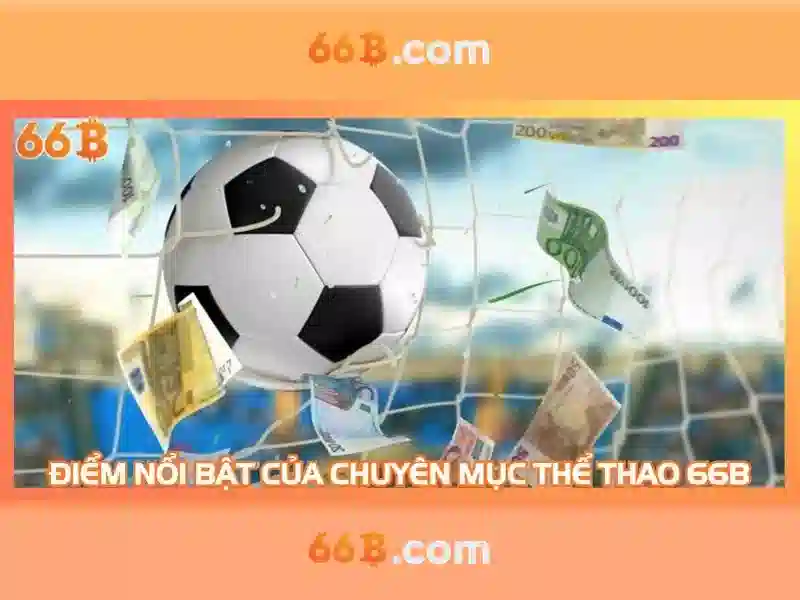 bắn cá 66b – trải nghiệm đỉnh cao và hành trình thương hiệu Giao diện nhà cái hoàn hảo