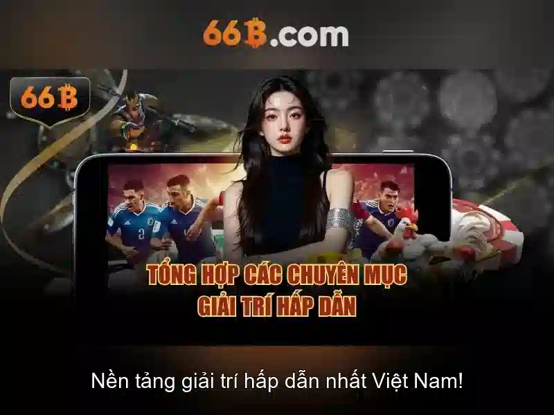 66b là gì và ứng dụng trong công nghệ hiện đại Giao diện nhà cái hoàn hảo
